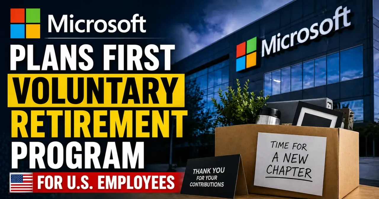 Microsoft Plans First Voluntary Retirement Program for U.S. Employees