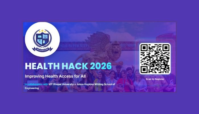 Health Hack 2026 to Drive Equitable Healthcare Innovations at VIT Bhopal University in Partnership with Johns Hopkins University